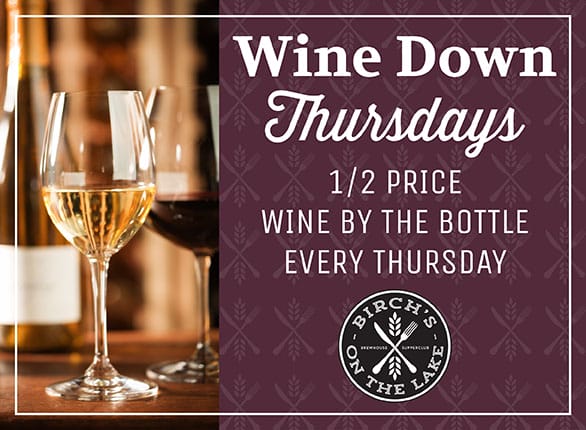 Wine Down Thursdays at Birch's On The Lake